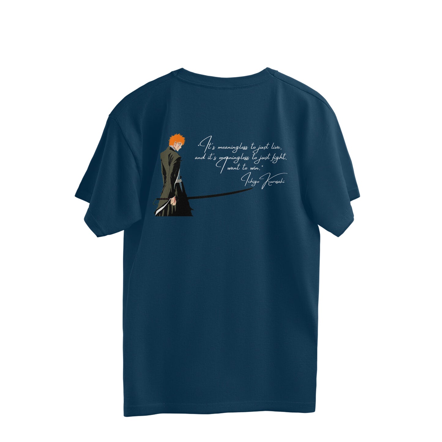 ZF Ichigo Kurosaki Quote Oversized Tshirt