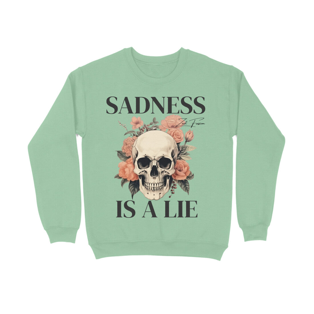 ZF Sadness is a lie Sweatshirt