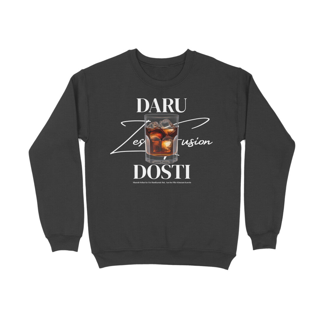 ZF Daru Dosti Sweatshirt