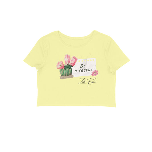 ZF Be a Cactus Women's Crop Top